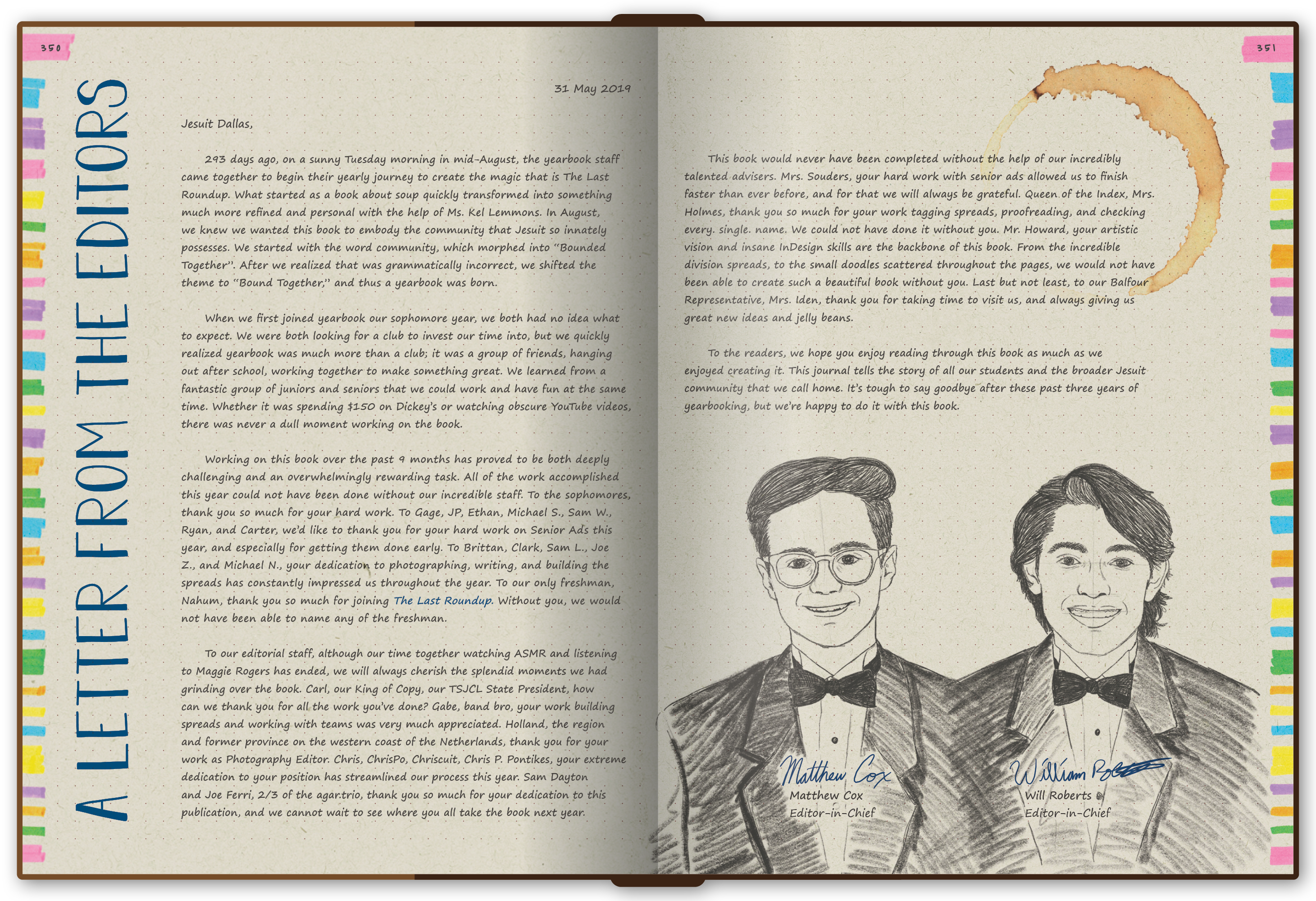 The letter from the editors includes a coffee ring in a nod to the long hours put into the book.